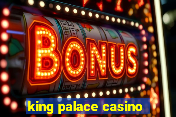 king palace casino